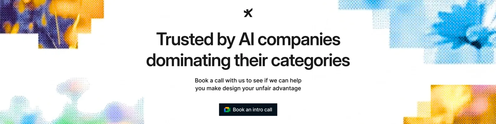 Trusted by AI companies dominating their categories. Book a call to see if design can be your unfair advantage. Book an intro call with Studio Maydit.